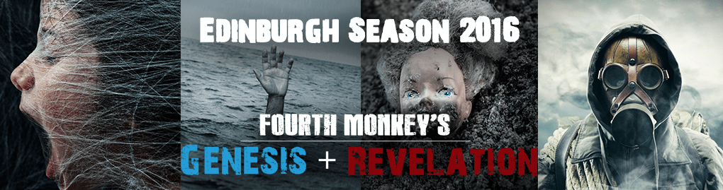 Edinburgh Fringe 2016 Season: Genesis and Revelation